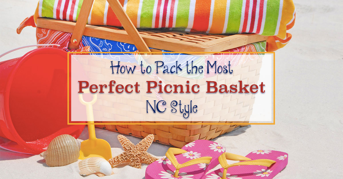 How to Pack the Most Perfect Picnic Basket, NC Style
